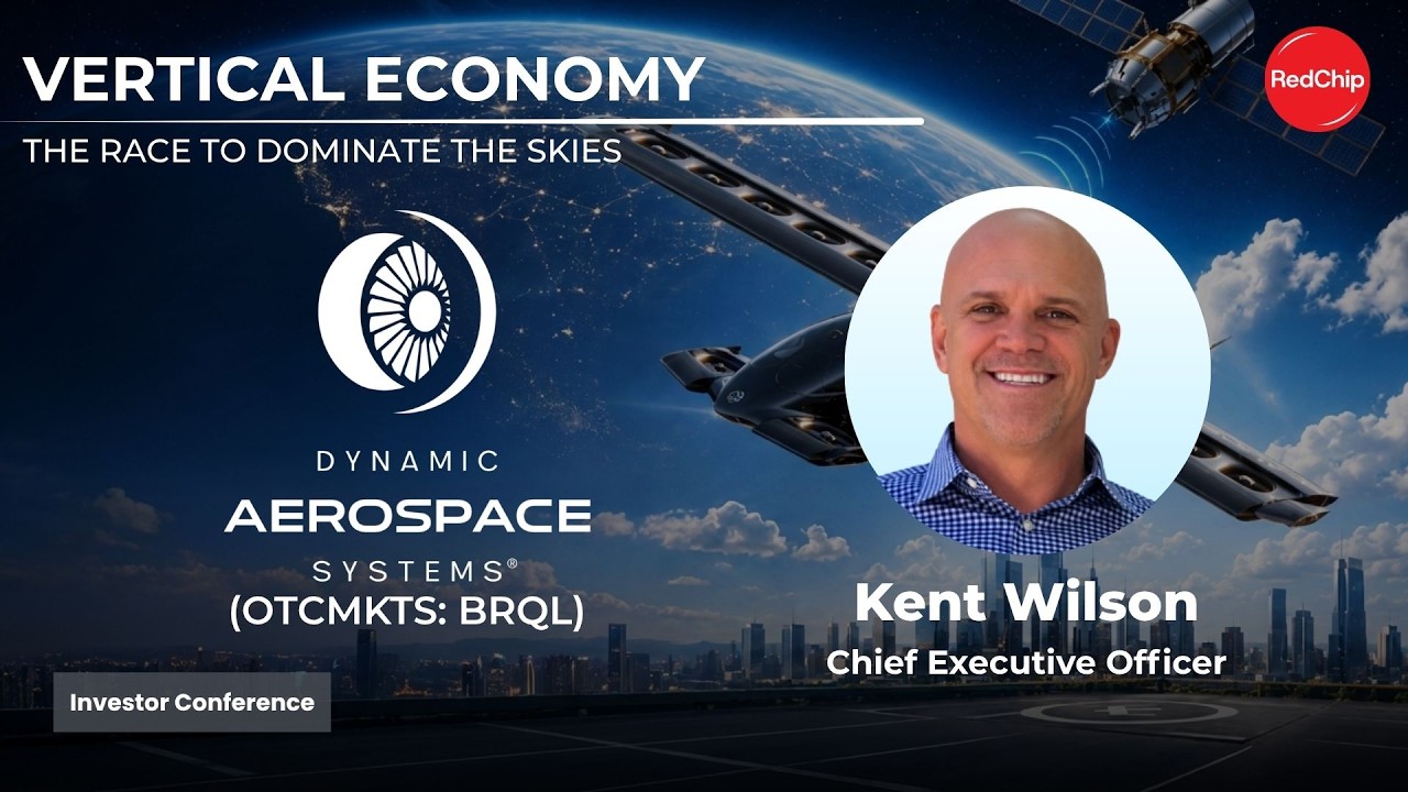 Dynamic Aerospace Systems (OTCQB: BRQL) | Vertical Economy Investor Conference Replay