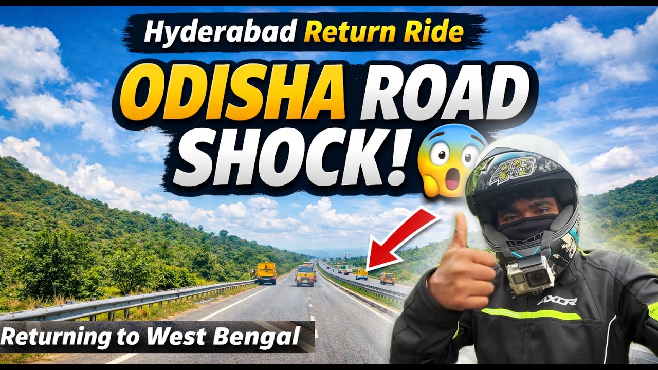 Hyderabad to West Bengal Return Ride 🥵 ওড়িশার এই রাস্তা Expect করিনি 😔