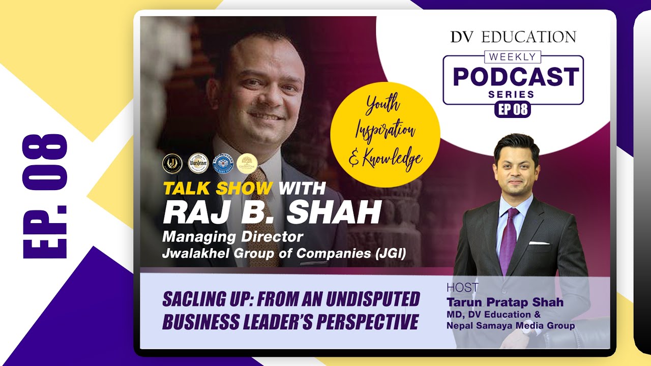Mr Raj B Shah | DV Education&rsquo;s Youth Inspiration Podcast with Tarun Pratap Shah E08 | 7 Aug '20