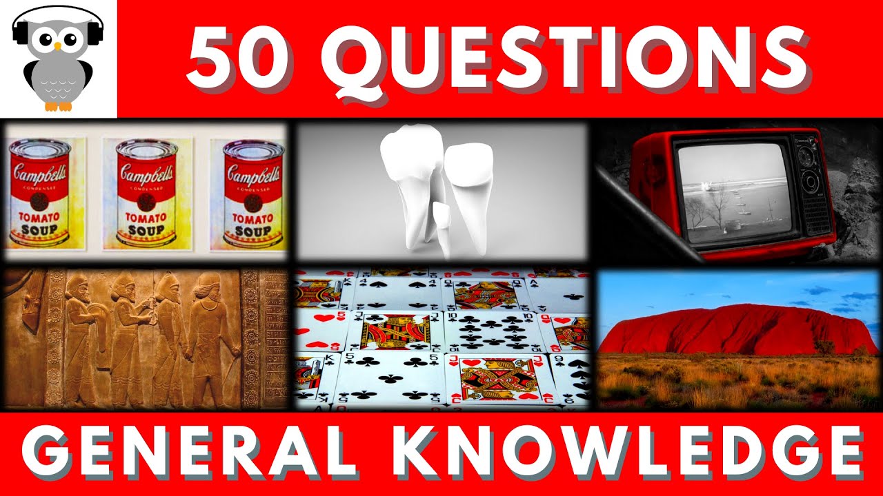 General Knowledge Quiz Trivia #17 | Campbell Soup Can, Teeth, MTV, Civilization, Bridge, Ayer's Rock