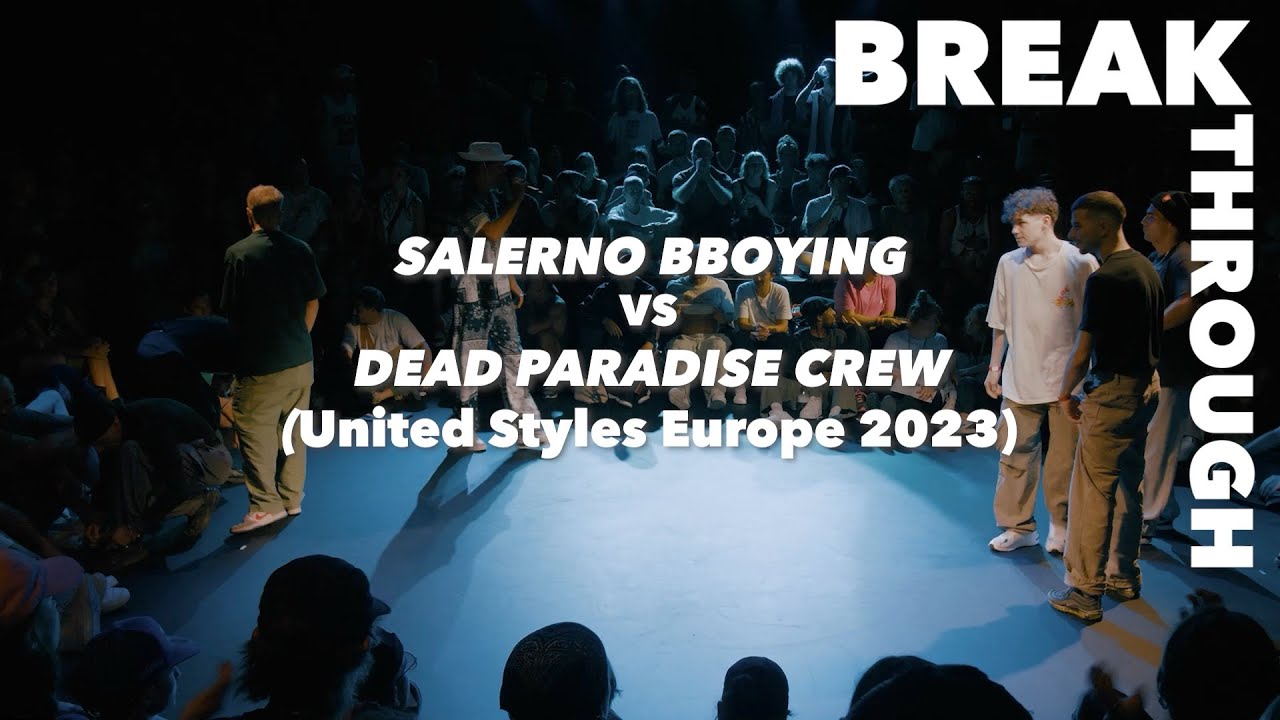 SALERNO BBOYING vs DEAD PARADISE CREW | Top16 United Styles Europe 2023