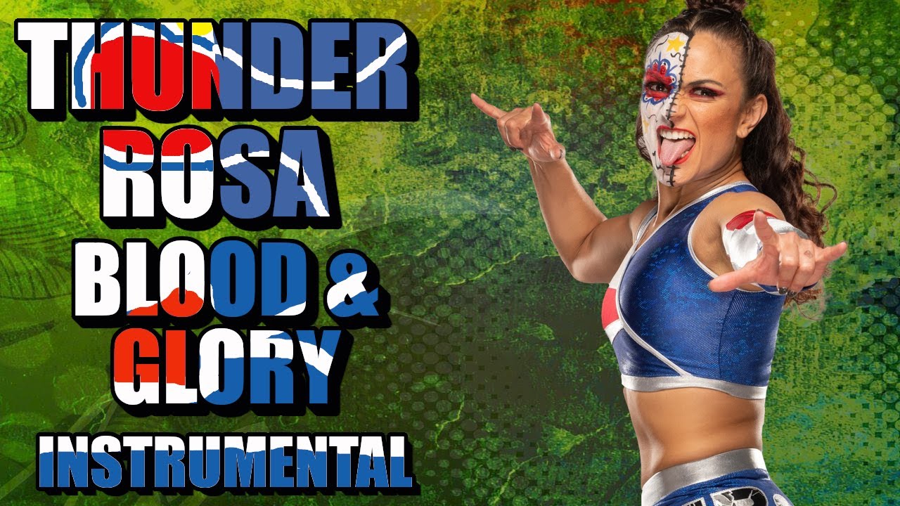 Thunder Rosa - Blood & Glory (INSTRUMENTAL)