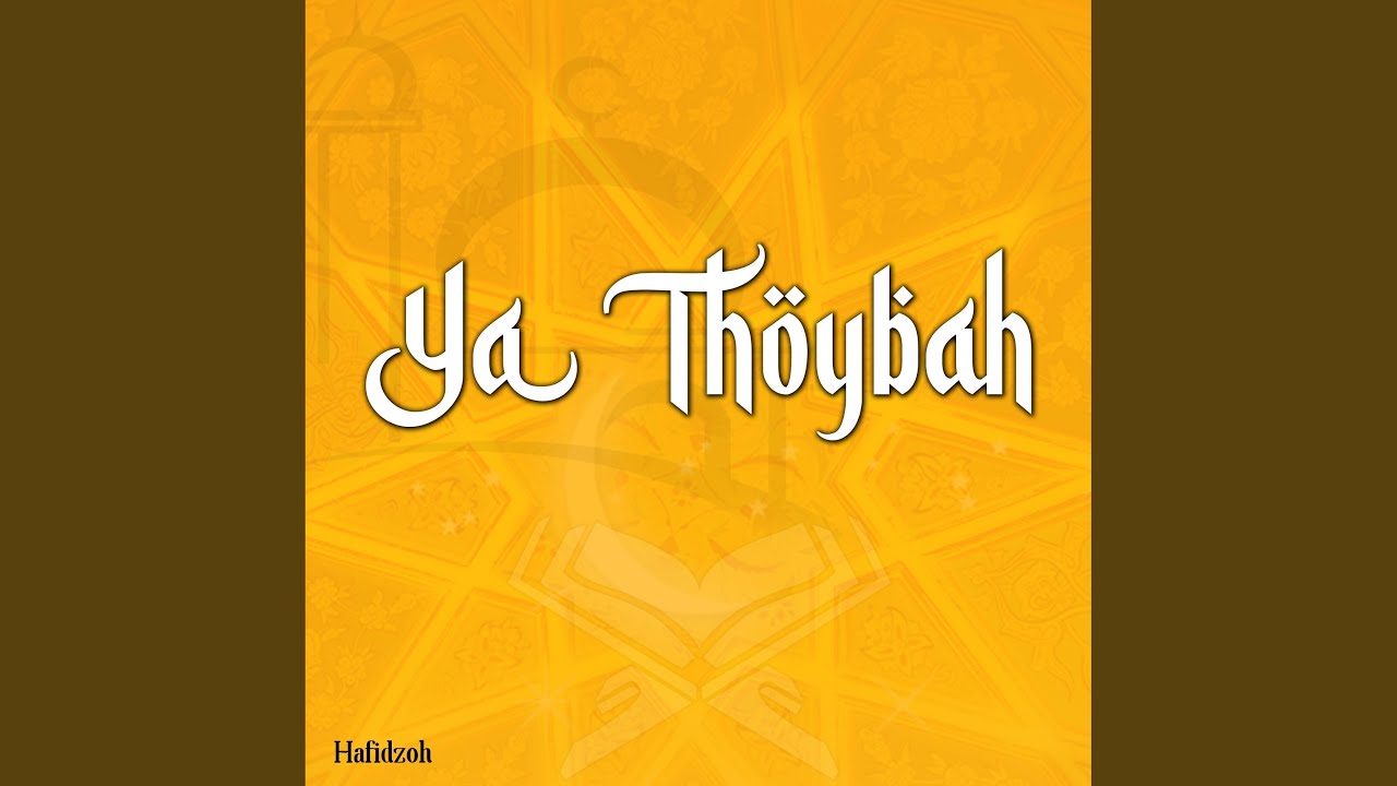 Ya Thoybah