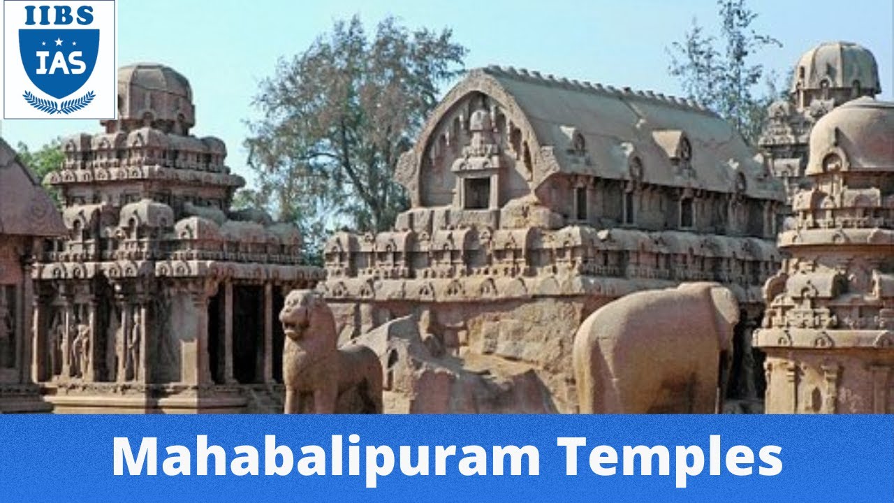 Mahabalipuram Temples  | ART AND CULTURE | RAKESH SINGH | IIBS IAS ACADEMY