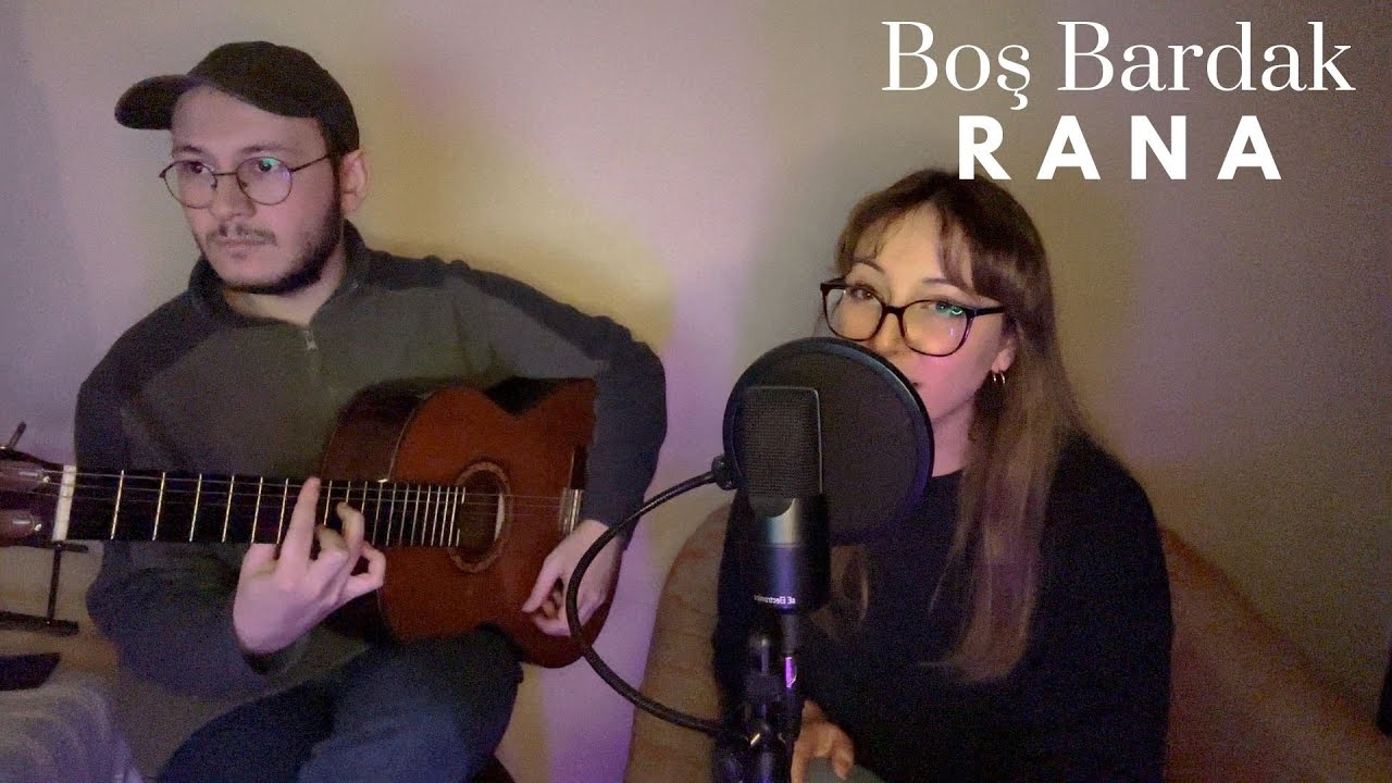 Boş Bardak (Akustik) - RANA