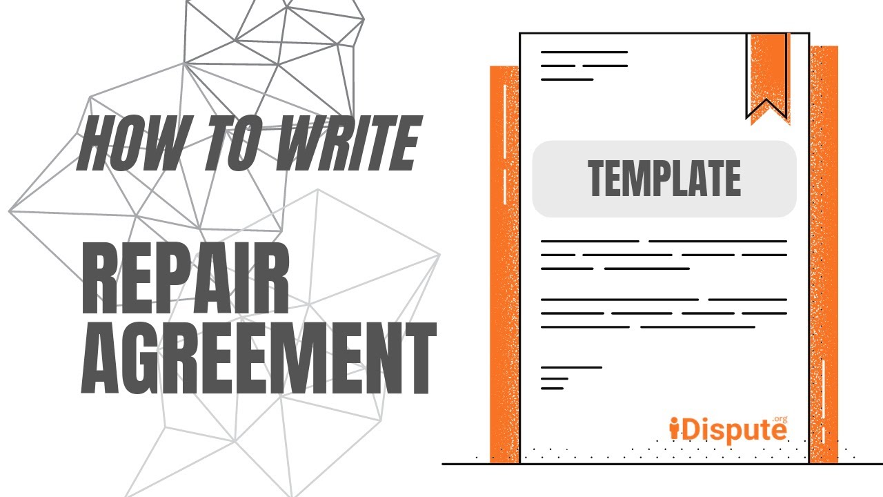 How to Create a Repair Agreement: Professional Guide for Beginners - I Dispute