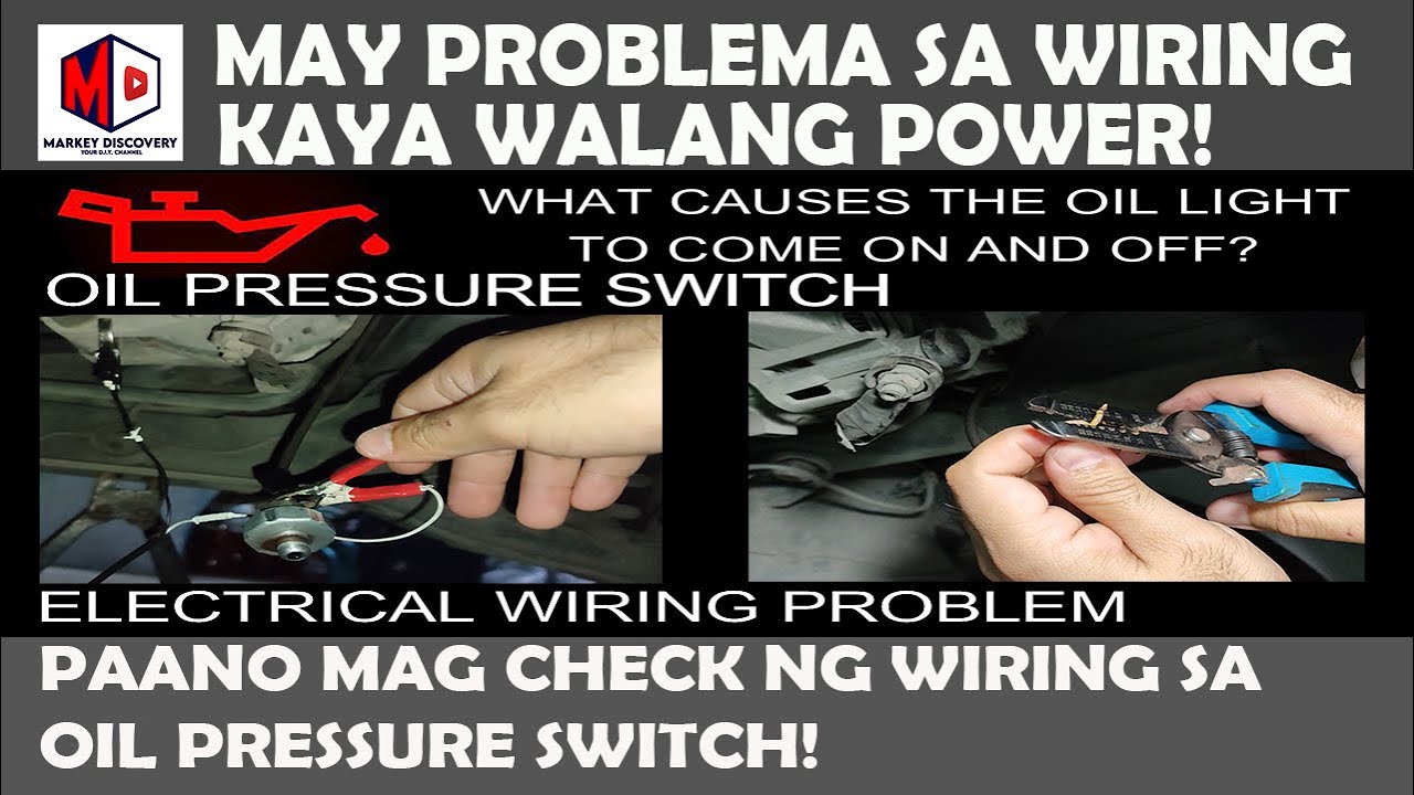 OIL PRESSURE SWITCH WIRING PROBLEM | PAANO MAG CHECK NG WIRING SA OIL PRESSURE SWITCH WIRING PROBLEM