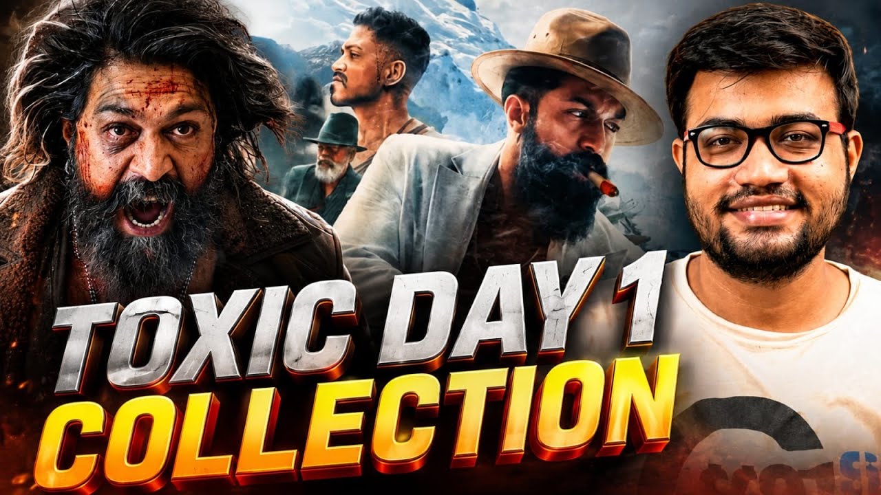 Toxic Day 1 Box Office Collection 