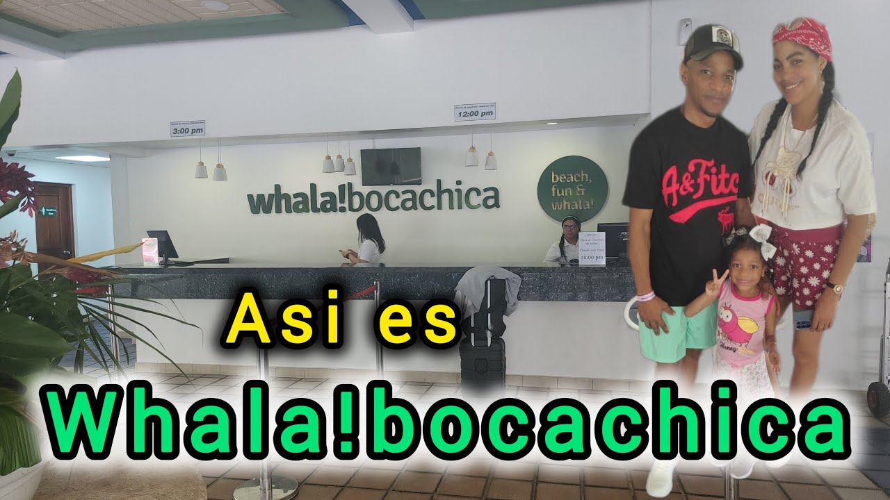 🇨🇺¿Como es WHALA!BOCACHICA. Una experiencia inolvidable 🤗 #parati #yosoydelos7mil #hotel #hairstyle 