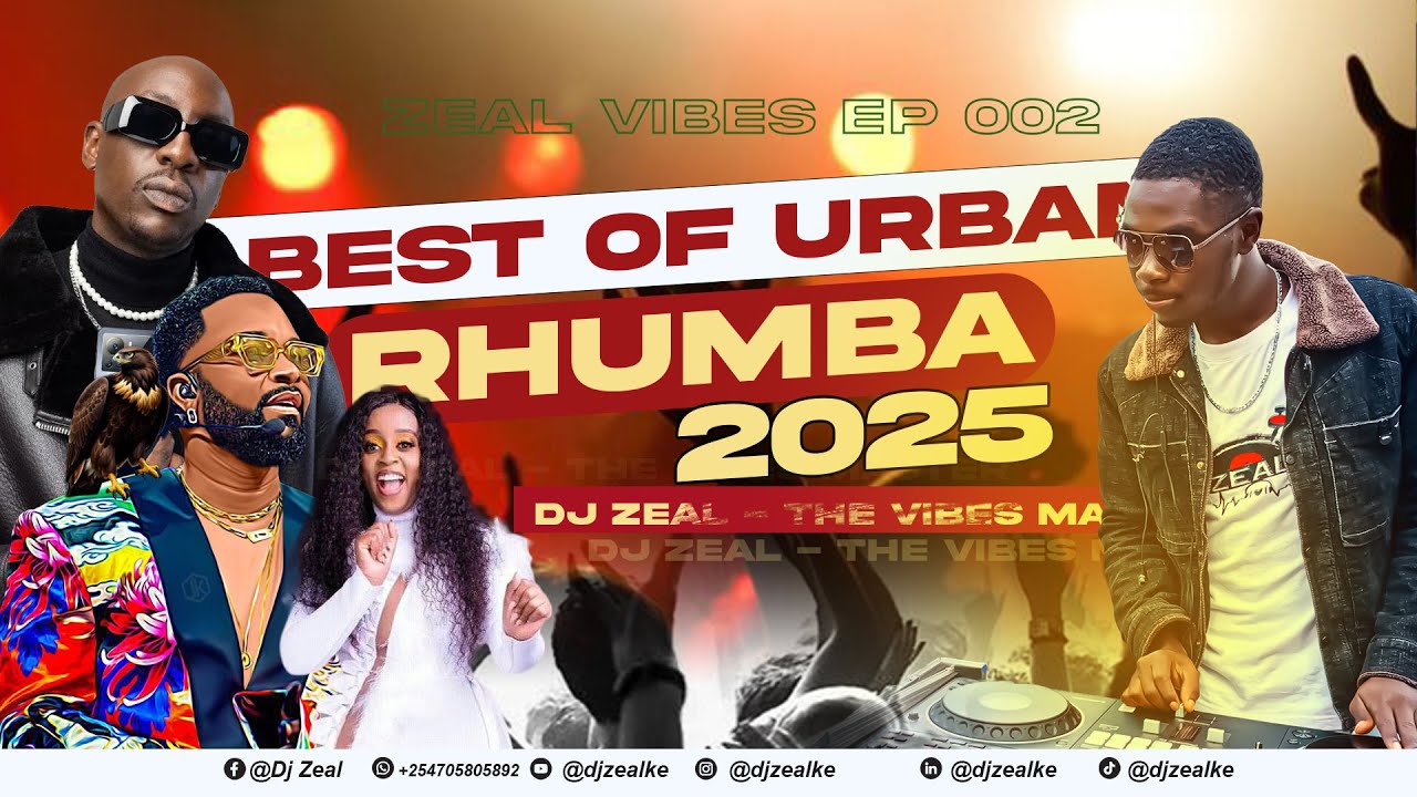 BEST OF URBAN RHUMBA VIDEO MIX 2025 | DJ ZEAL EP 2(BENSOUL , Fally_Ipupa ,OKELLO MAX ,SOUTISOUL)