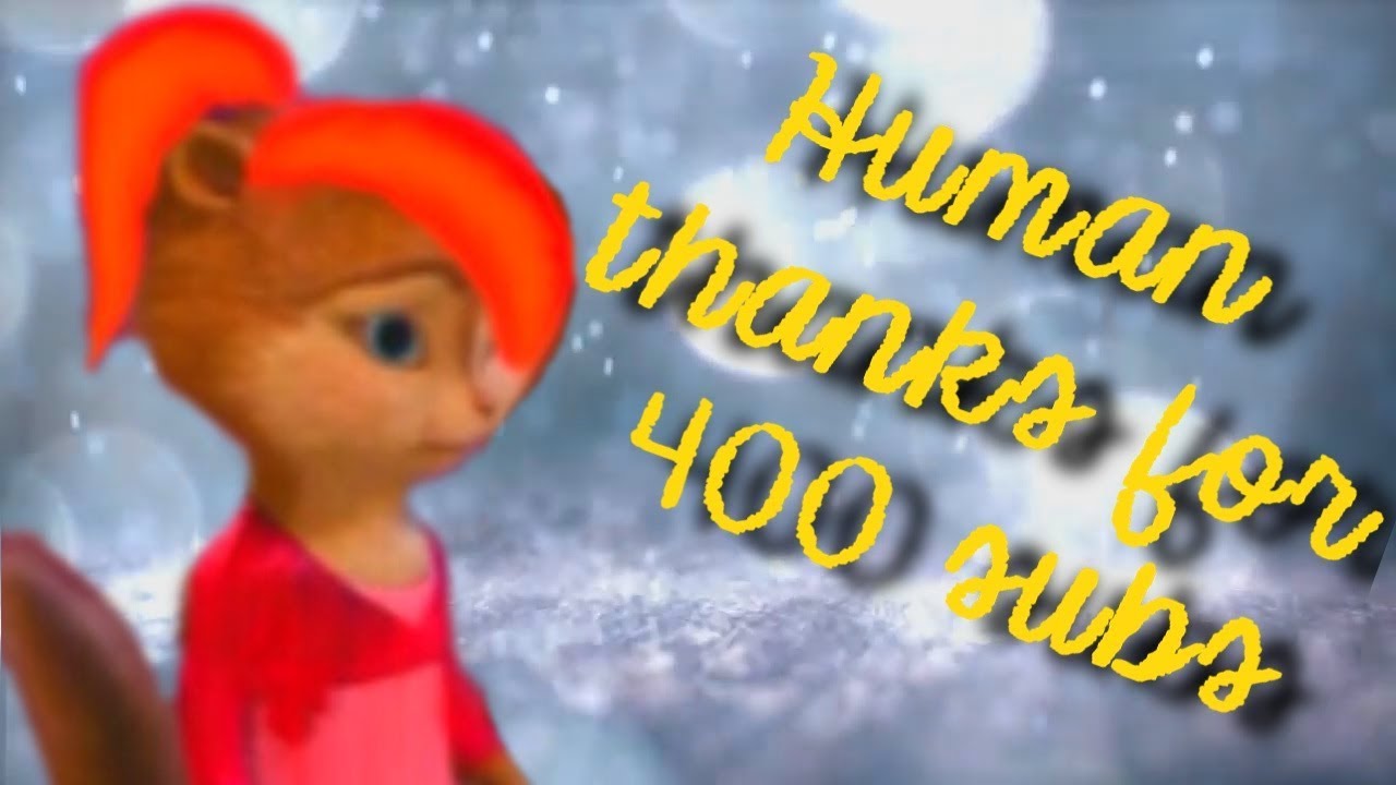 Angel (me) - Human (thanks for 400 subs)