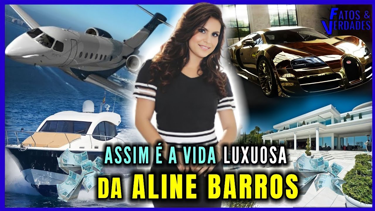 ESSA É A VIDA DE LUXO DA ALINE BARROS!