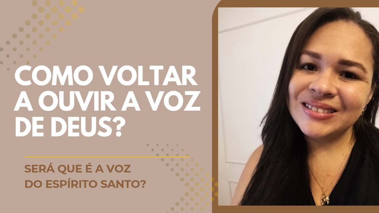 Como voltar a ouvir a voz de Deus?