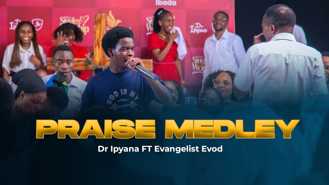 Dr Ipyana Ft Evangelist Evod // Praise Medley