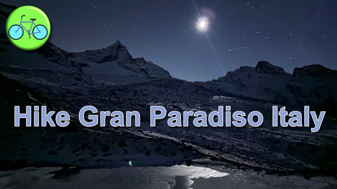 Hike Gran Paradiso, Vittorio Emanuele Refuge, Valsavarenche, Italy