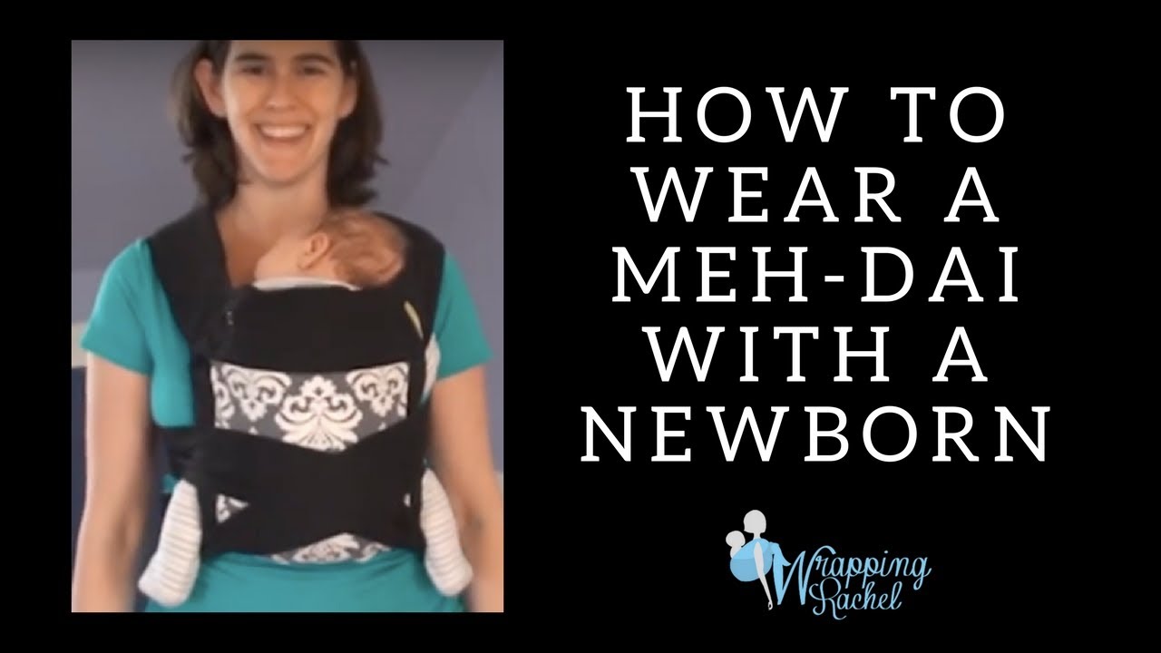How to use a Meh Dai Baby Carrier with your Newborn (Infantino Sash, babyhawk, etc)