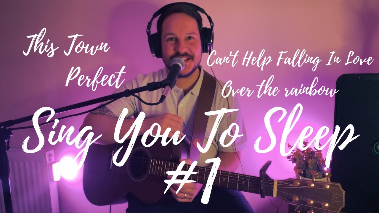 Sing You To Sleep #1🌙💤 [Tom Dent Acoustic] ASMR