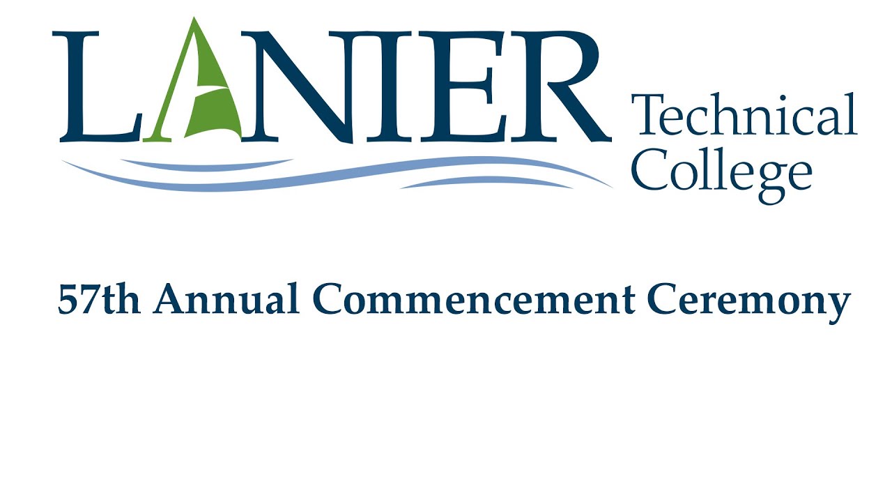 57th Annual Lanier Technical College Commencement Ceremony