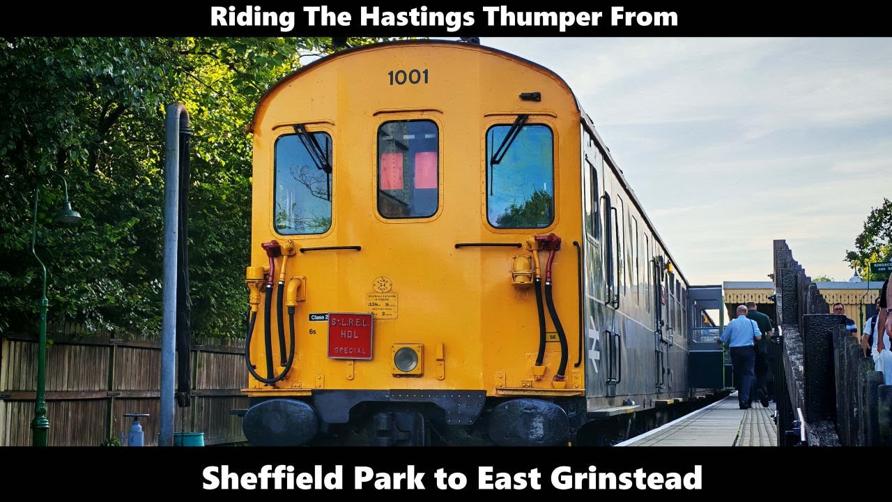Riding The Hastings Thumper from Sheffield Park to East Grinstead (The Ultimate Run) 06/09/2025