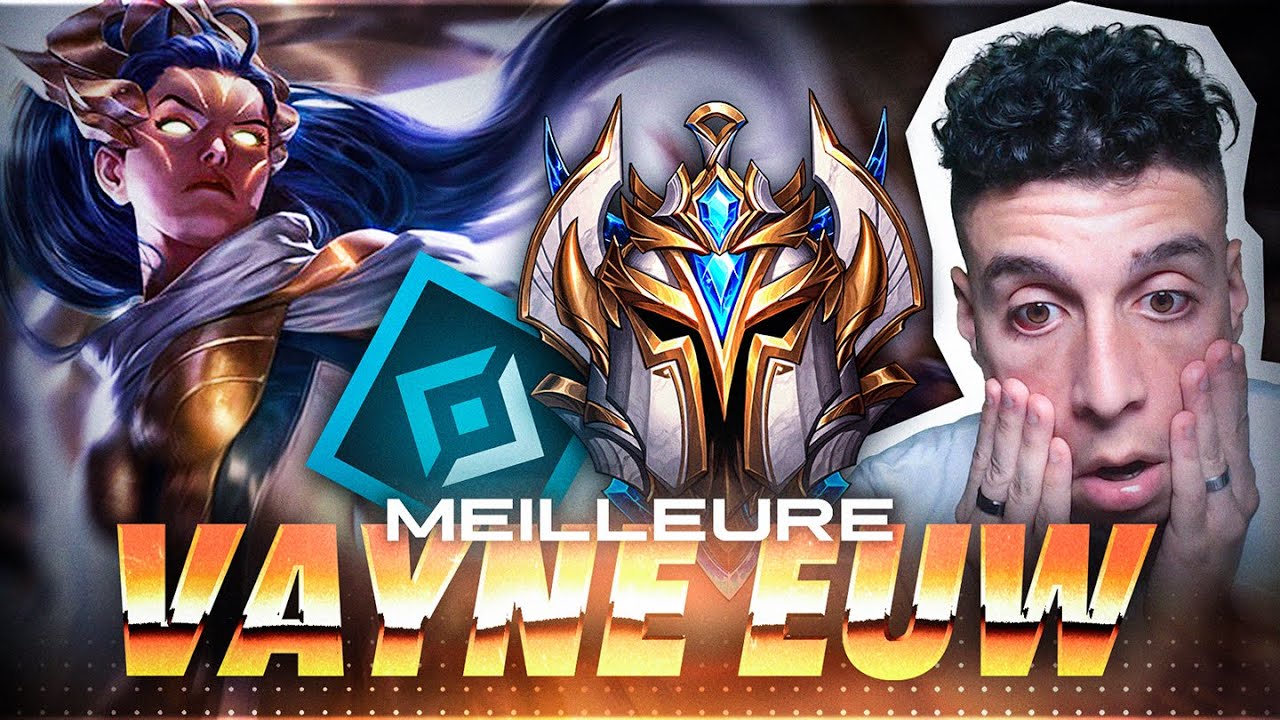 COMMENT JOUE LA MEILLEURE VAYNE D'EUROPE ?! (trop trop trop fort)