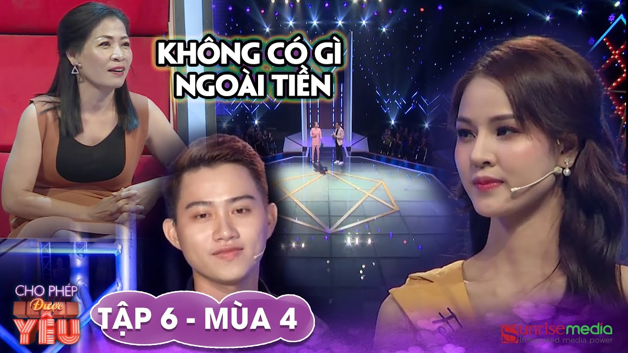 CHO PHÉP ĐƯỢC YÊU TẬP 6 | Mẹ hí hứng khoe con trai toàn tiền và tài để rồi vật vãi nhận trái đắng
