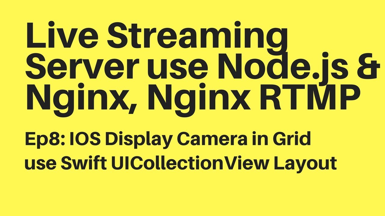 Ep8: IOS Display Camera in Grid use Swift UICollectionView Layout