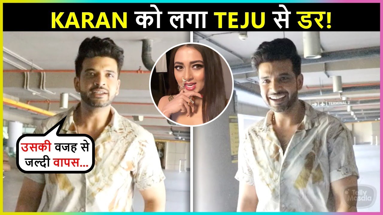😜Scared Of Lady Love Tejasswi | Karan Kundrra Returns From Goa, REVEALS About Their Song