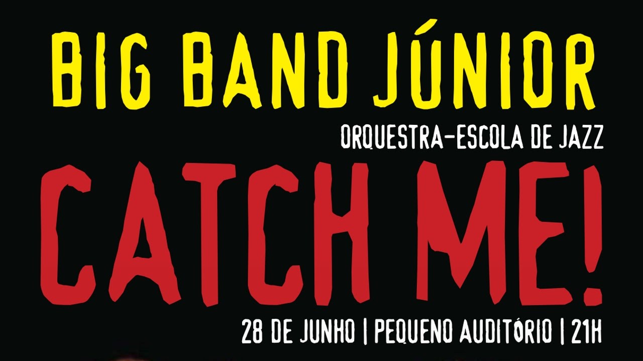 Big Band J&uacute;nior | Catch Me | 28 Junho 2012 | CCB | 2/5