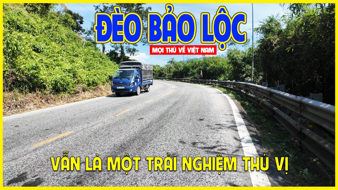 ĐÈO BẢO LỘC | LẠI CÓ THÊM MỘT TRẢI NGHIỆM TUYỆT VỜI | Lâm Đồng ngày nay