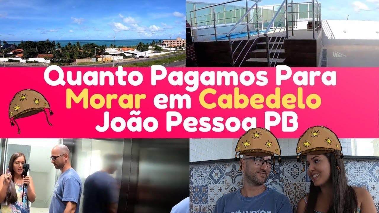 Quanto Pagamos de Aluguel Para Morar em Cabedelo, João Pessoa PB