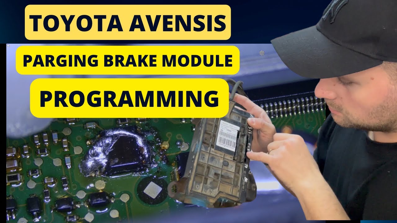 Toyota Avensis 2011 Electrical Parking Brake module (EPB) programming/virginize
