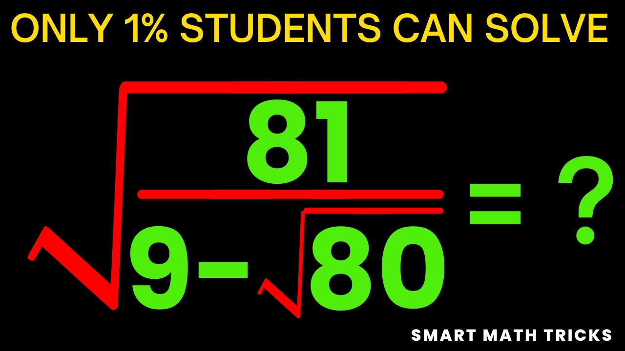 Only 1% Can Solve 😱 | √(81 / (9 − √80)) = ?