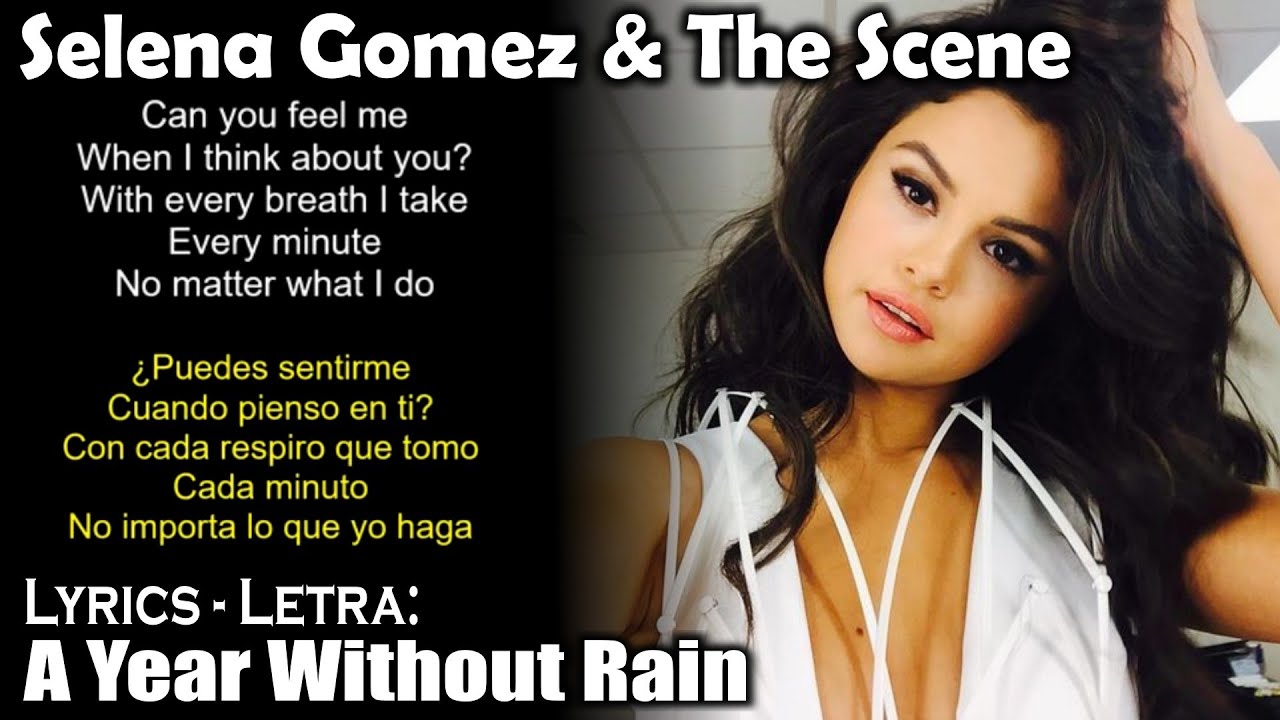 Selena Gomez & The Scene - A Year Without Rain (Lyrics English-Spanish) (Inglés-Español)