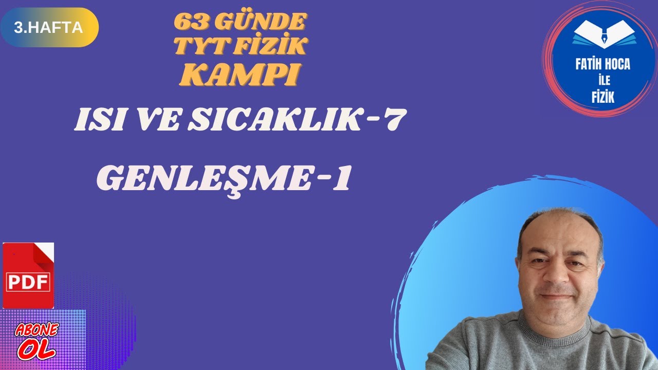 Tyt Fizik Kampı I 3. Hafta I ISI VE SICAKLIK-7 I GENLEŞME-1 I #tytfizik #2024tayfa #ısı