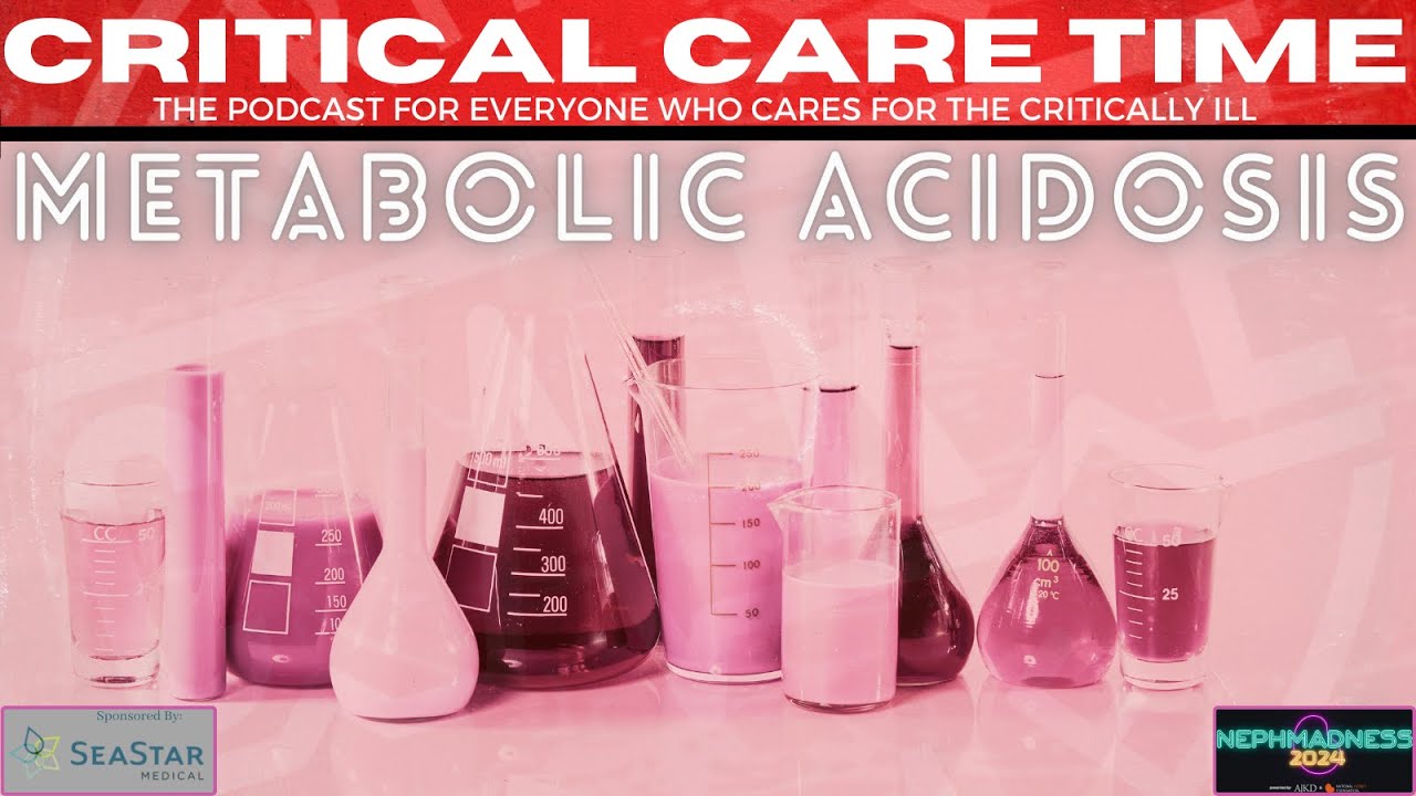 19. Metabolic Acidosis w/ NephMadness