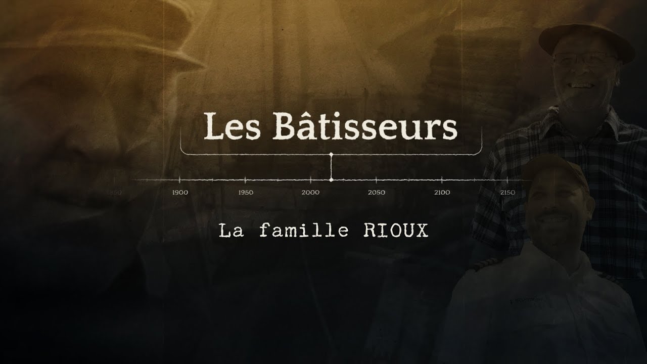 Les Bâtisseurs: La famille Rioux