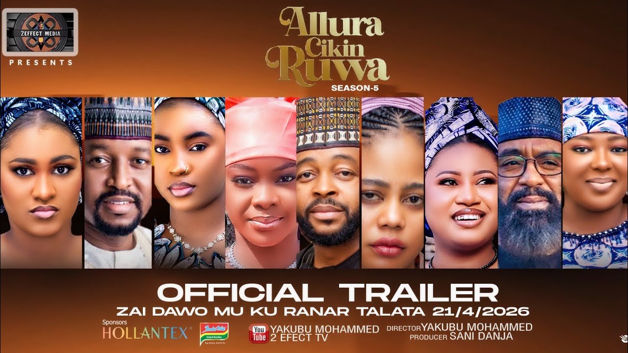 ALLURA CIKIN RUWA Season 5 Trailer zai fara zuwa ranar Talata 21st April 2026 insha Allah 