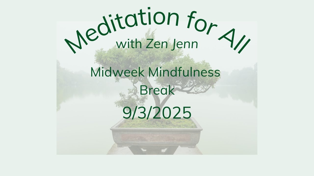 Midweek Mindfulness Break 9/3/25