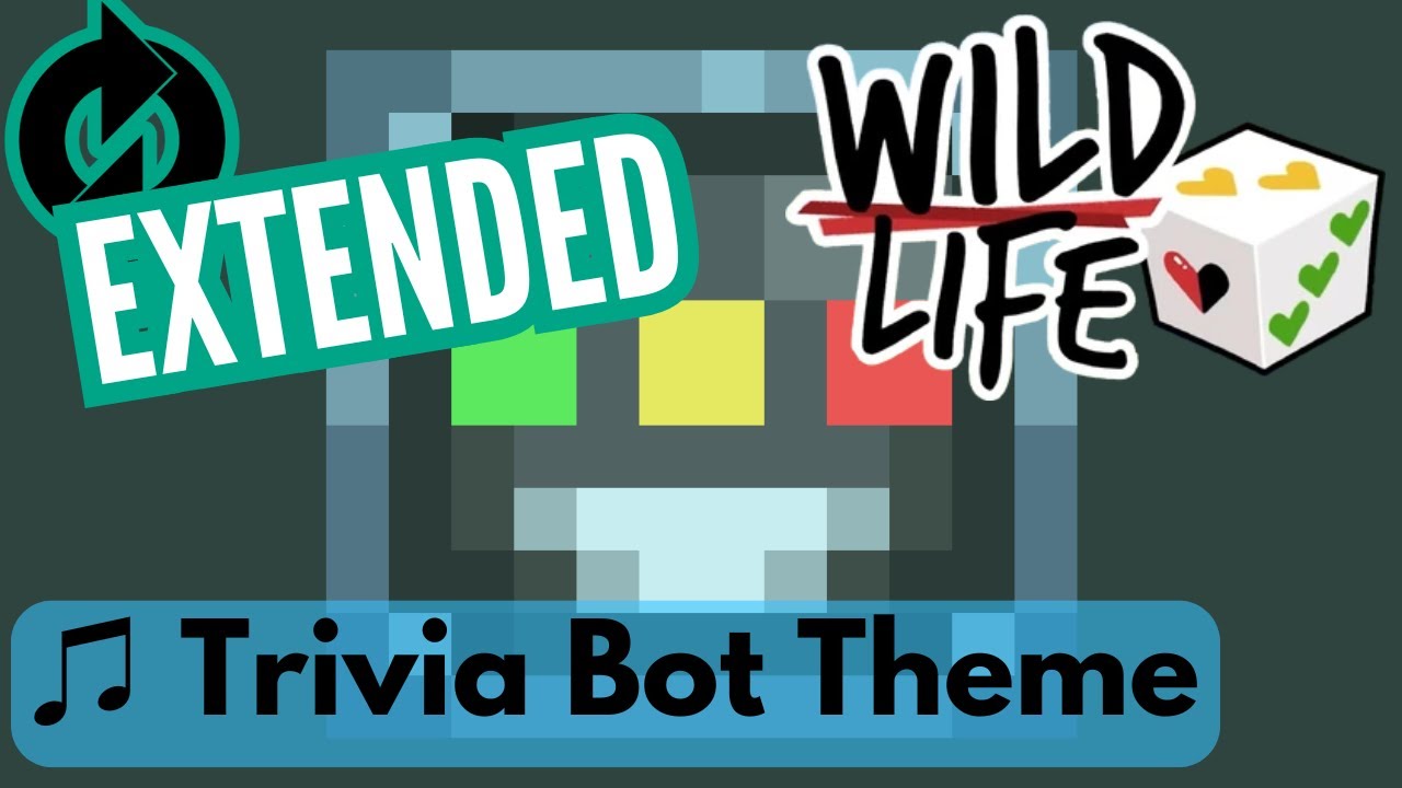 [EXTENDED] Wild Life SMP - Trivia Bot Main Theme. ♫