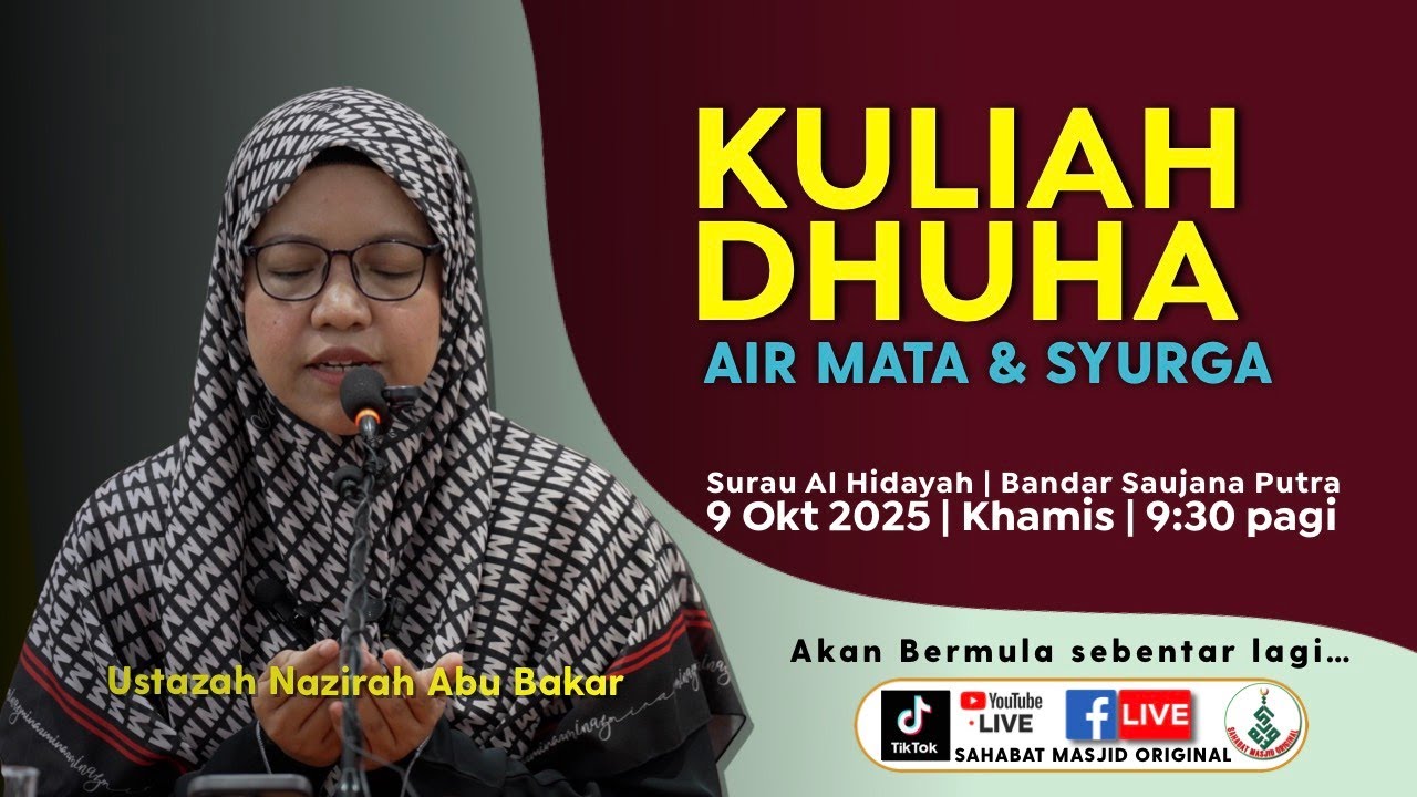 Ustazah Nazirah Abu Bakar - Kuliah Dhuha - Air Mata & Syurga