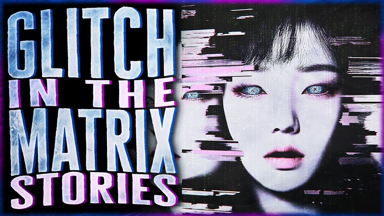 11 True Bizarre Glitch In The Matrix Stories That will Leave You Baffled