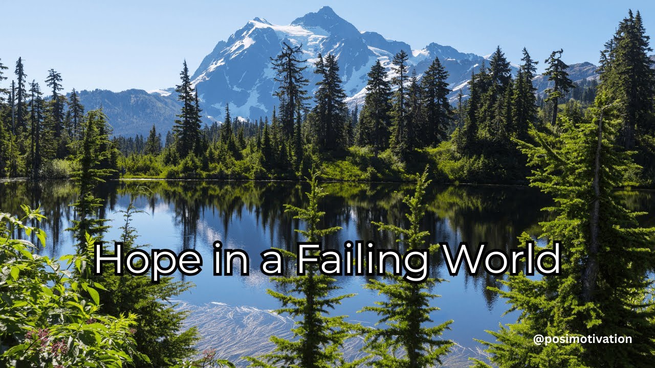 Hope in a Failing World