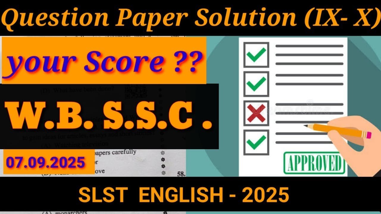 Answer Key // SLST - English //  IX - X // Question Paper ( Of 07 / 09 Exam) Discussion// WBSSC