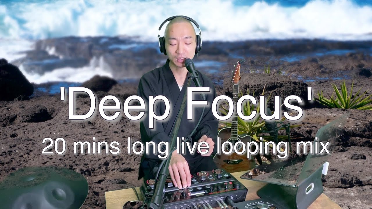 Deep Focus [dance/meditation/mindfulness/yoga/sleep/concentration] RC-505 Loop Station
