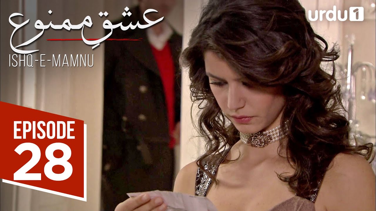 Ishq e Mamnu | Episode 28 | Turkish Drama | Forbidden Love | Aşk-ı Memnu | 16 April 2025 |