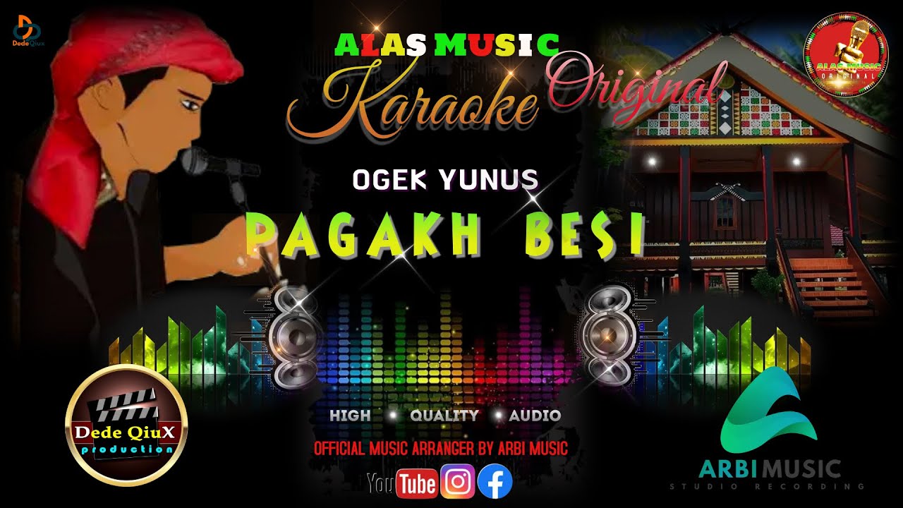 PAGAKH BESI - OGEK YUNUS || KARAOKE LAGU ALAS MUSIC ORIGINAL