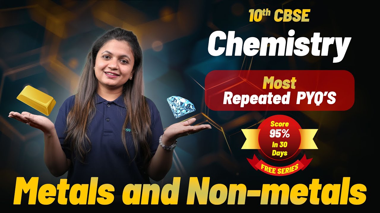 CBSE Class 10 Metals & Non-Metals PYQ | Most Important Board Questions