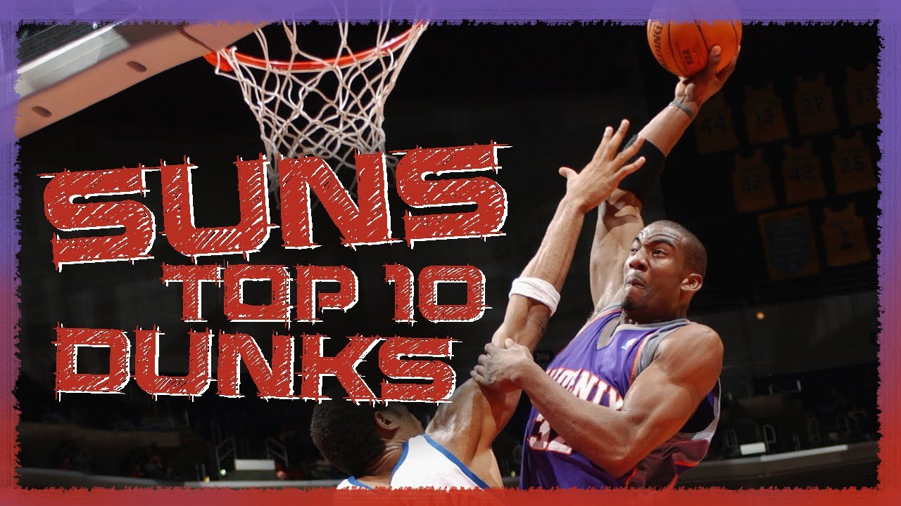 Phoenix Suns Top 10 Dunks EVER