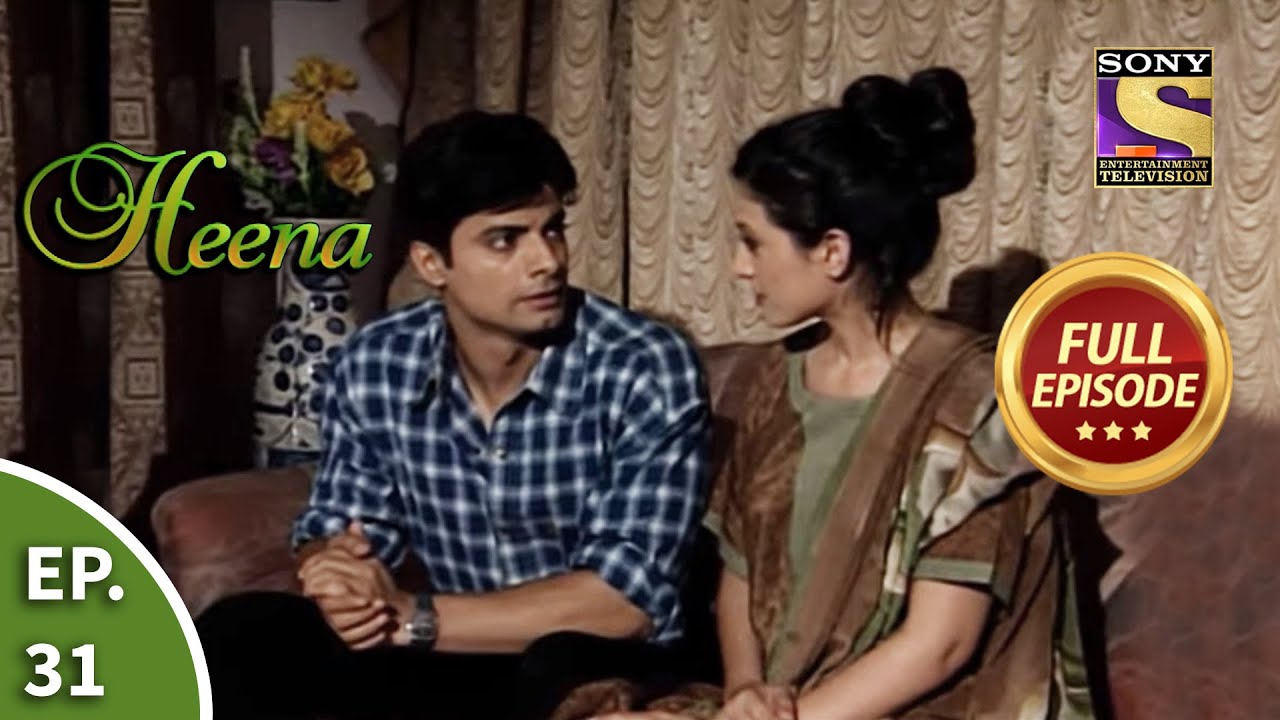 Ep 31 - Sameer Is Reluctant - Heena - Full Episode