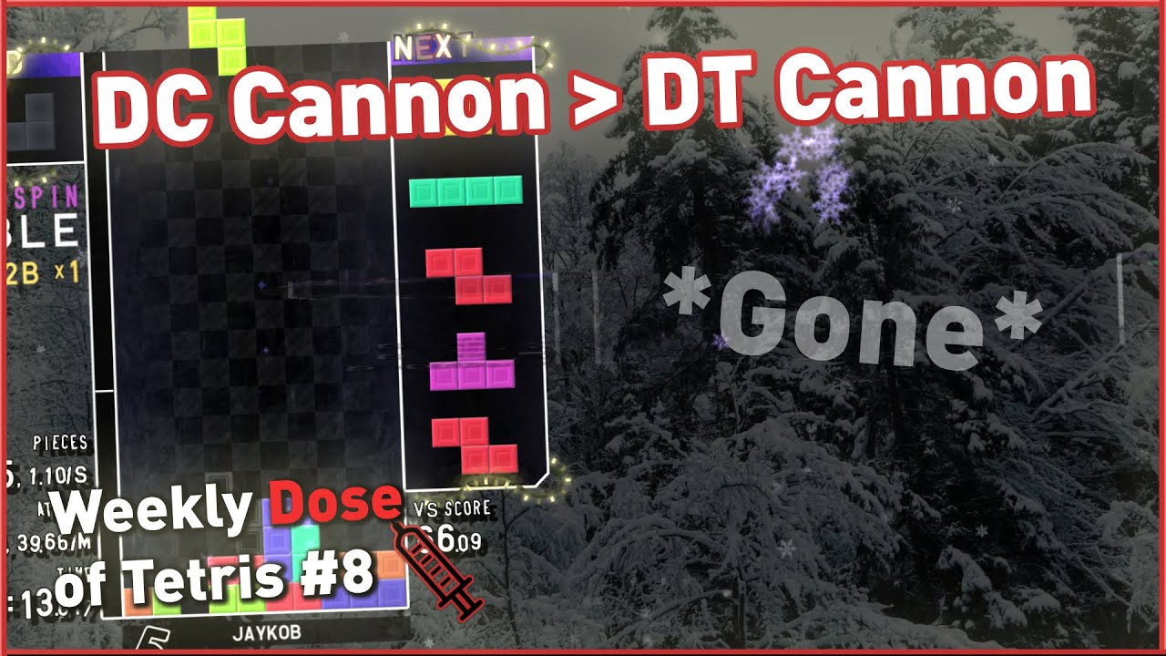 DC Cannon Better Than DT Cannon (W̶e̶e̶k̶l̶y̶ Dose of Tetris #8)